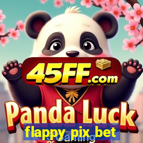 flappy pix bet